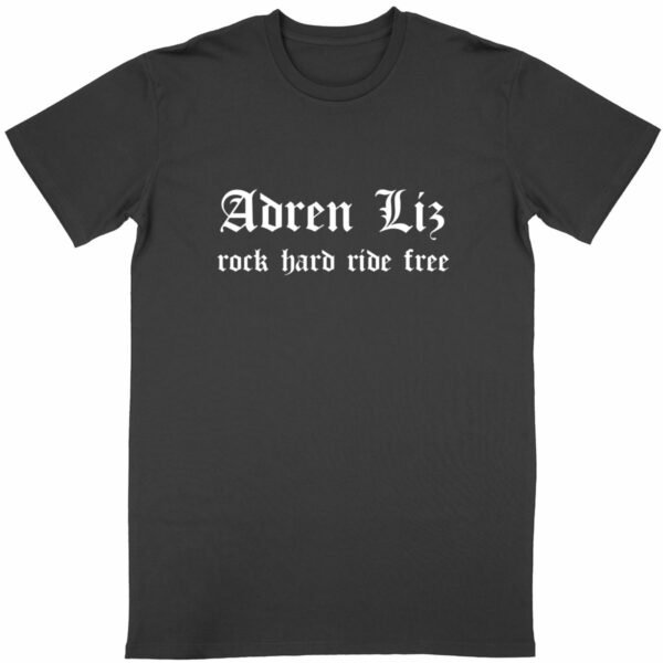 T-shirt Adren Liz Rock Hard Ride Free Bio
